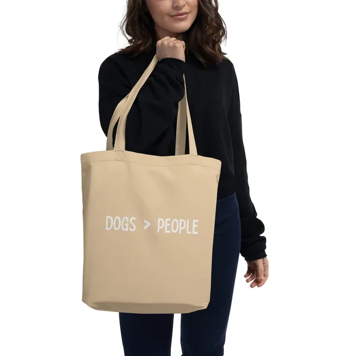 Eco Tote Bag | “Dogs > People”