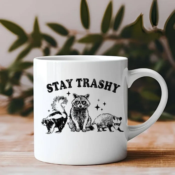 Stay Trashy Coffee Mug