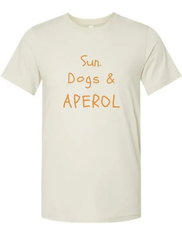 Sun. Dogs & Aperol Unisex Tee